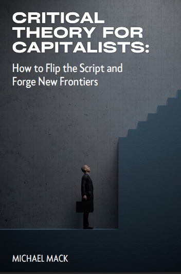 Critical theory for capitalists