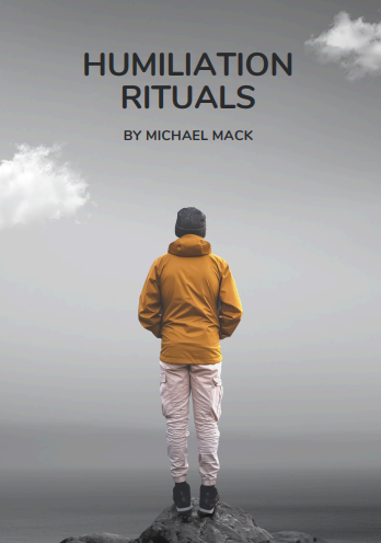 Humiliation Rituals